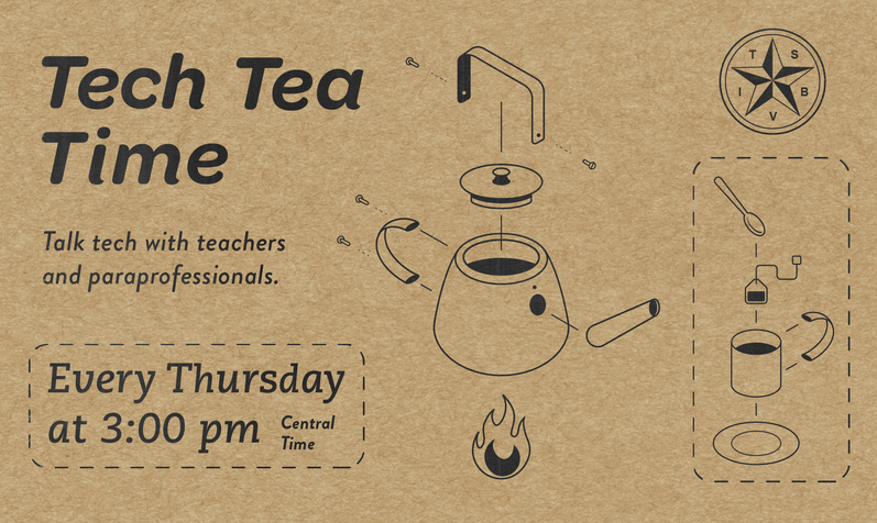 Tech Tea Time for TSBVI with a diagram of a tea pot.